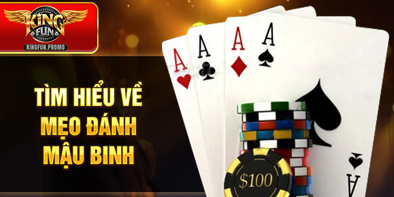 Tìm hiểu về mẹo đánh mậu binh